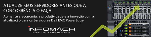 Servidor Dell EMC PowerEdge é na Infomach