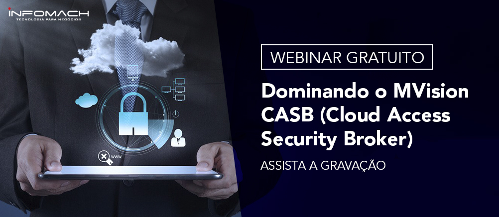 Webinar: Dominando MVision CASB