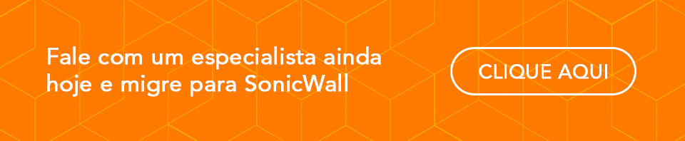 Fale com um especialista ainda hoje e migre para a SonicWall